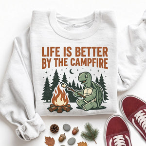 Life Is Better by the Campfire Funny Camping Turtle Sweatshirt