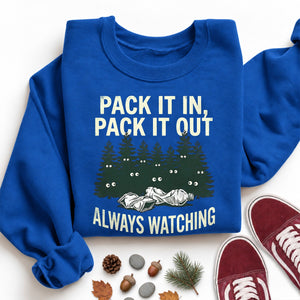 Always Watching Sweatshirt