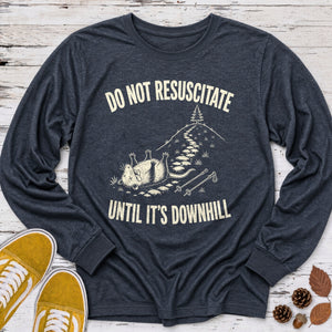 Do Not Resuscitate Long Sleeve Tee