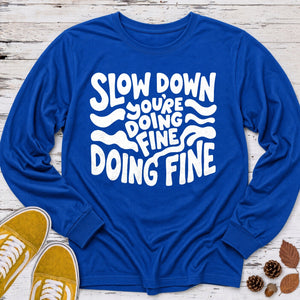 Doing Fine Long Sleeve Tee