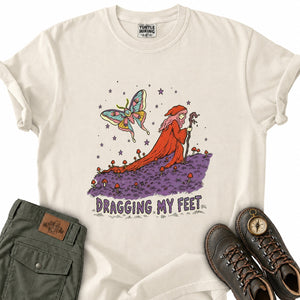 Dragging My Feet T-Shirt