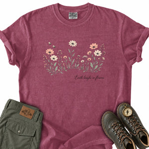 Earth Laughs in Flowers T-Shirt