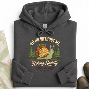 Go on Without Me Hoodie