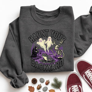 Haunt Your Backyard Sweatshirt