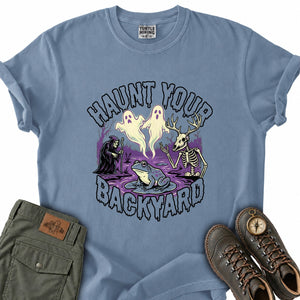 Haunt Your Backyard T-Shirt