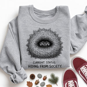 Hiding From Society Sweatshirt