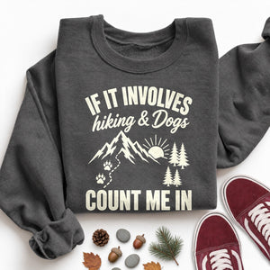 Hiking and Dogs Sweatshirt