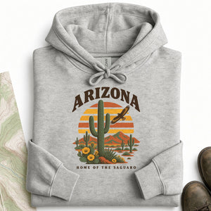 Home of the Saguaro Hoodie