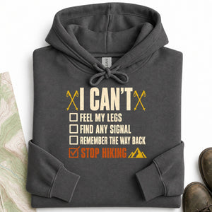 I Can't Stop Hiking Hoodie
