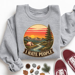 I Hate People Sweatshirt