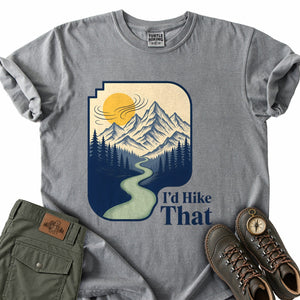 I'd Hike That T-Shirt