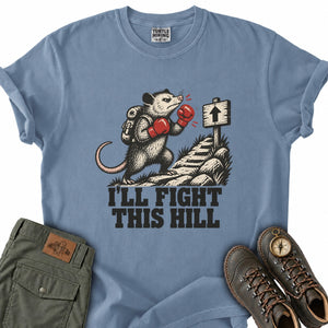 I'll Fight This Hill T-Shirt