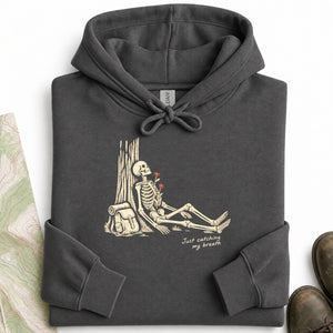 Just Catching My Breath Hoodie