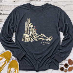Just Catching My Breath Long Sleeve Tee