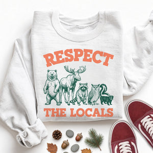 Respect the Locals Sweatshirt