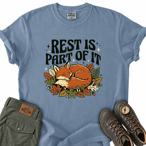 Rest Is Part of It T-Shirt