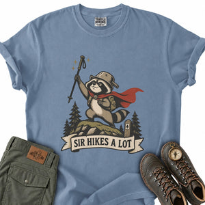 Sir Hikes a Lot T-Shirt