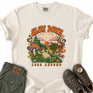 Slow Down Look Around T-Shirt