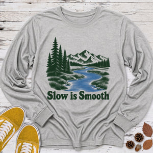 Slow Is Smooth Long Sleeve Tee