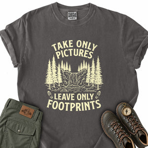 Take Only Pictures Leave Only Footprints T-Shirt