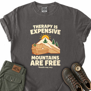 Therapy Is Expensive T-Shirt