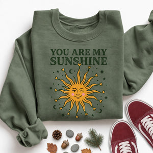 You Are My Sunshine Sweatshirt