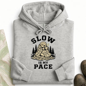 Slow Is My Pace Hoodie