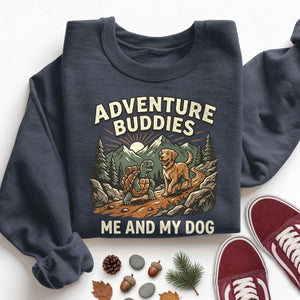 Adventure Buddies Me and My Dog Dog Hiking Sweatshirt