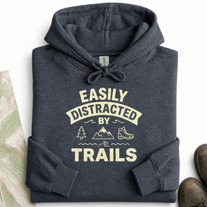 Easily Distracted by Trails Hoodie