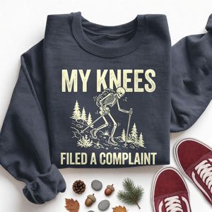 My Knees Filed a Complaint Sweatshirt