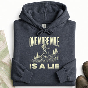 One More Mile Is a Lie Hoodie