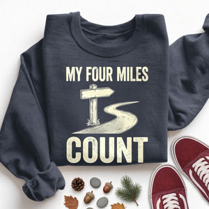 My Four Miles Count Sweatshirt