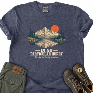 In No Particular Hurry T-Shirt