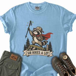 Sir Hikes a Lot T-Shirt