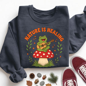 Nature Is Healing Sweatshirt