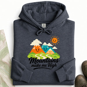 Mountains Make Me High Hoodie