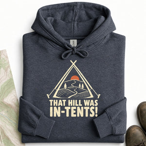 That Hill Was in Tents Hoodie