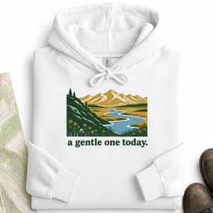 A Gentle One Today Hoodie