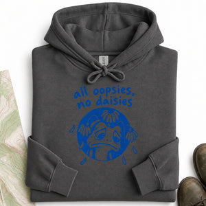 All Oopsies No Daisies Hoodie