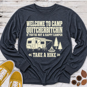 Camp Quitcherbitchin Long Sleeve Tee