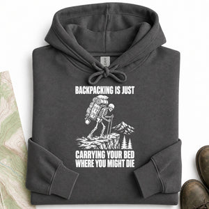Carrying Your Bed Hoodie
