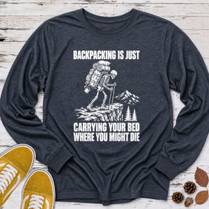 Carrying Your Bed Long Sleeve Tee