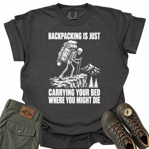Carrying Your Bed Comfort Colors T-Shirt