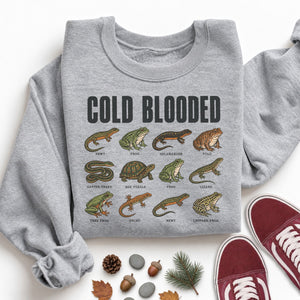 Cold Blooded Sweatshirt