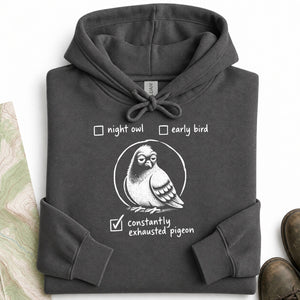 Constantly Exhausted Pigeon Hoodie