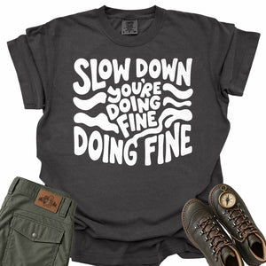 Doing Fine Comfort Colors T-Shirt