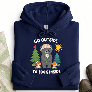 Go Outside to Look Inside Hoodie