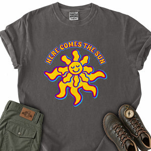 Here Comes the Sun T-Shirt