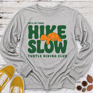 Hike Slow Long Sleeve Tee