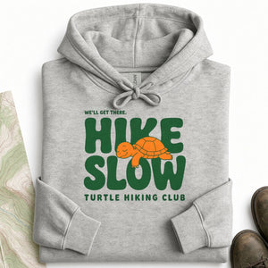 Hike Slow Hoodie